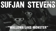 Sufjan Stevens - Wallowa Lake Monster