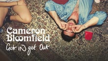 Cameron Bloomfield - Get in Get Out (Audio)