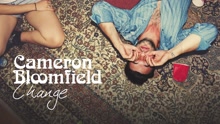 Cameron Bloomfield - Change (Audio)