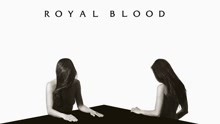 Royal Blood - How Did We Get So Dark