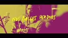 Nos balles perdues (Session acoustique)