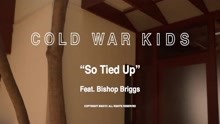 Cold War Kids - So Tied Up