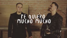 Te Quiero Mucho, Mucho (Lyric Video)