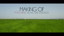 Ya No Me Enfado (Making Of)