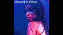 Never Be the Same (Audio)