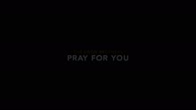 Pray for You