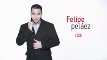 Felipe Peláez - Loco (Cover Audio)