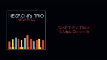 Negroni's Trio - Take the 