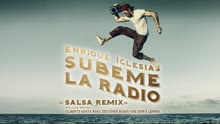 Enrique Iglesias - SUBEME LA RADIO (Salsa Remix) (Audio)
