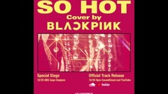 SO HOT (THEBLACKLABEL Remix) Official Track