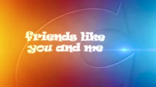 In English! Friends Like You and Me