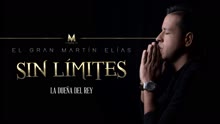 El Gran Martín Elías - La Dueña Del Rey ( Cover Audio)