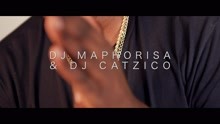DJ Maphorisa,DJ Catzico - Oncamnce