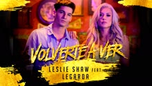 Leslie Shaw,Legarda - Volverte A Ver (Cover Audio)