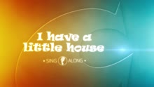 In English! I Have a Little House (Sing-Along Version)