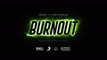 Burnout (Prod. Chris Nolan)