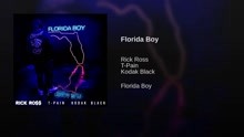 Rick Ross & T-Pain & Kodak Black - Florida Boy