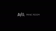 Au/Ra - Panic Room (Official Video)