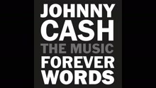 You Never Knew My Mind (Johnny Cash: Forever Words / Audio)