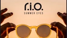 R.I.O. - Summer Eyes