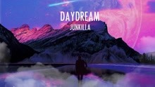 Junkilla - Daydream (Pseudo Video)