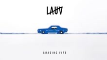 Lauv - Chasing Fire 试听版