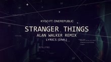 Kygo & One Republic - Stranger Things Alan Walker Remix