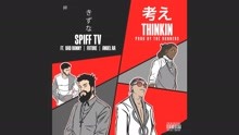 Spiff TV - Thinkin (Audio)