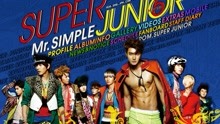 Super Junior - Mr.Simple - MAMA历届获奖歌曲特辑