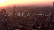 Coolest Kid in Africa (Official Video)