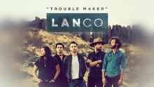 LANCO - Trouble Maker (Audio)