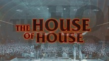 The House Of House