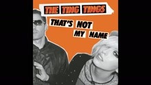 The Ting Tings - That's