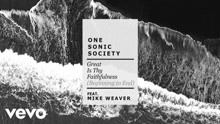 one sonic society - Great Is Thy Faithfulness