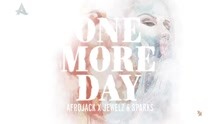 Afrojack & Jewelz & Sparks - One More Day 试听版