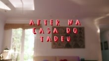 After na Casa do Tadeu