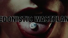 Hedonistic Wasteland