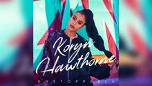 Koryn Hawthorne - Unstoppable (Audio)