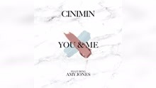 Cinimin - You & Me (feat. Amy Jones)