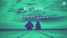 VINNE,Evokings,LOthief - By My Side (LOthief REMIX) (Pseudo Video)