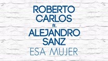 Roberto Carlos - Esa Mujer (Pseudo Video)