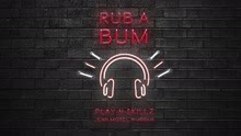 Rub A Bum (Audio)