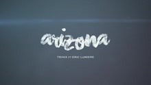 Trinix - Arizona (Lyrics Video)