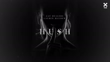 Hush (Pseudo Video)