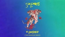 The Chainsmokers - Side Effects (The Magician Remix - Official Audio)
