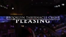 The Brooklyn Tabernacle Choir,布魯克林會幕堂詩班 - Pleasing (Live Performance Video)