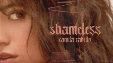 CamilaCabello - Shameless