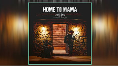 Home To Mama 试听版