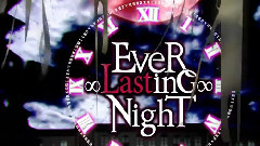 EveR ∞ LastinG ∞ NighT