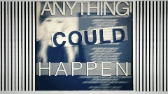 Anything Could Happen